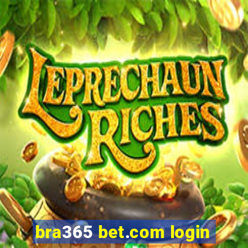 bra365 bet.com login